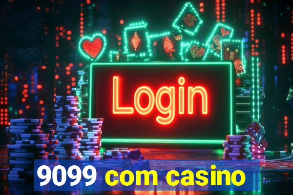 9099 com casino